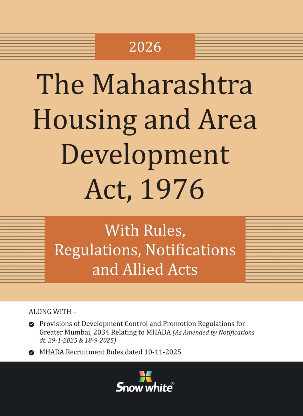 The Maharashtra Housing and Area Development Act,1976 (MHADA) with Rules , Regulations, Notifications and Allied Acts