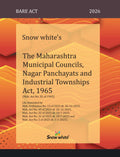 Snowwhite's The Maharashtra Municipal Councils, Nagar Panchayats and Industrial Township Act, 1965 - Bare Act