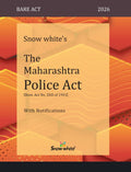 Snowwhite's The Maharashtra Police Act with Notifications - Bare Act