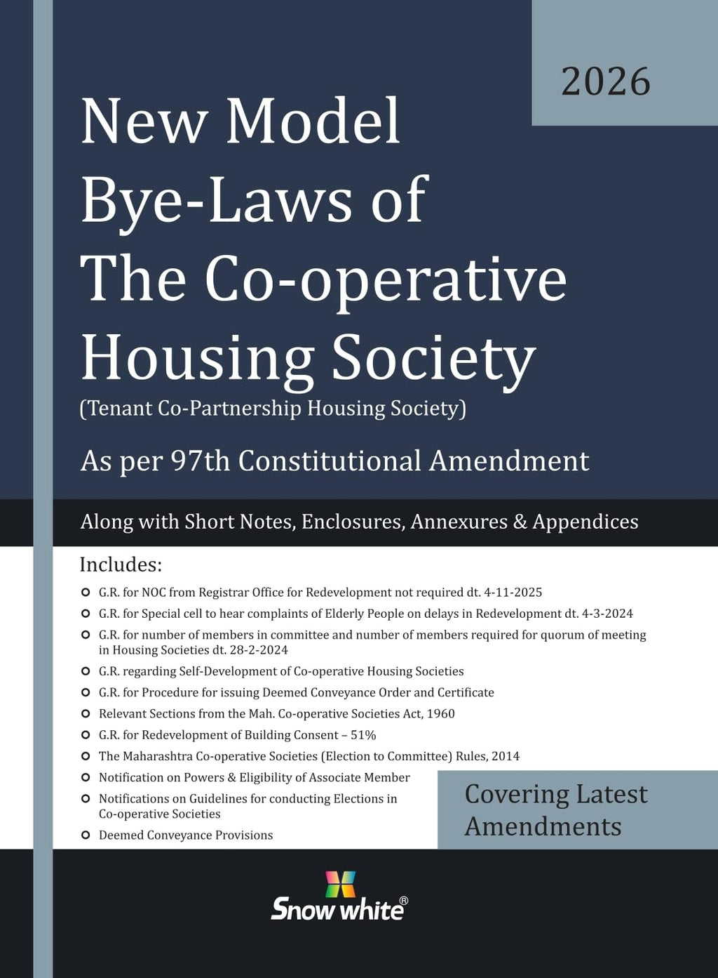 New Model Bye-Laws of The Co-operative Housing Society (Flat Type) - Tenant Co-Partnership Housing Society - 2026 Edition along with Short Notes, Enclosures , Annexures, Appendices & Latest Amendments