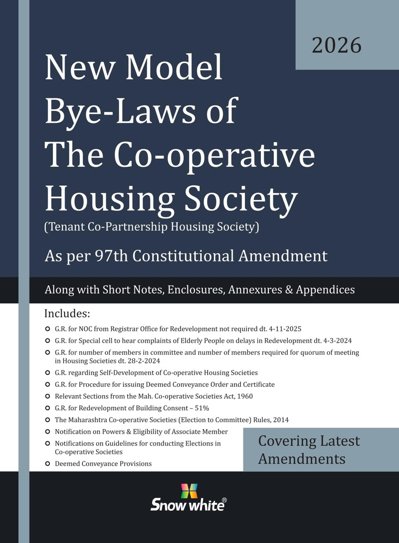 New Model Bye-Laws of The Co-operative Housing Society (Flat Type) - Tenant Co-Partnership Housing Society - 2026 Edition along with Short Notes, Enclosures , Annexures, Appendices & Latest Amendments