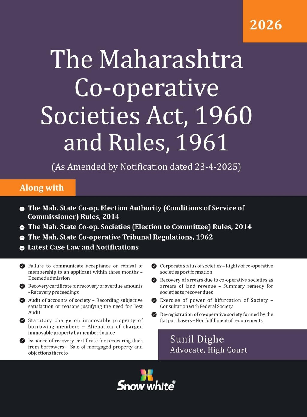 The Maharashtra Co-operative Societies Act , 1960 and Rules ,1961 - 2026 Edition with Case law and Relevant Appendices