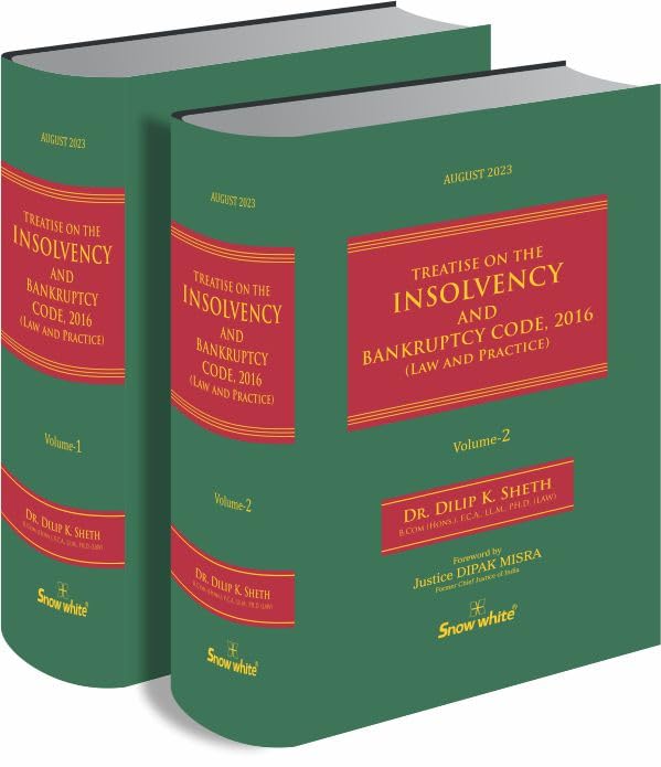 Treatise on the Insolvency and Bankruptcy Code, 2013 (Law and Practice) - August 2023 Edition with Rules, Regulations, Notifications, Circulars, Guidelines, Orders & Allied Acts in 2 Volumes
