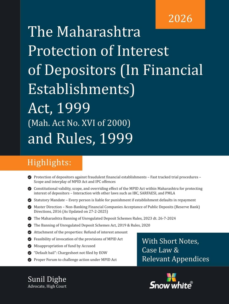 The Maharashtra Protection of Interest of Depositors (In Financial Establishments) Act, 1999 and Rules, 1999 (MPID) with Short Notes, Case Law and Relevant Appendices